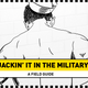 Image for article titled The Coming War: A Military Doctor's Field Guide To Masturbating In Afghanistan
